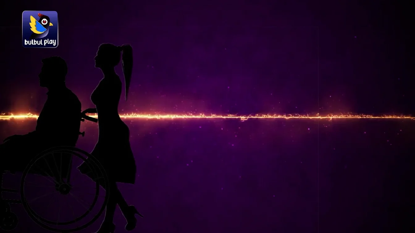 Wheel Chair Season 1 Part 1 BulBulPlay